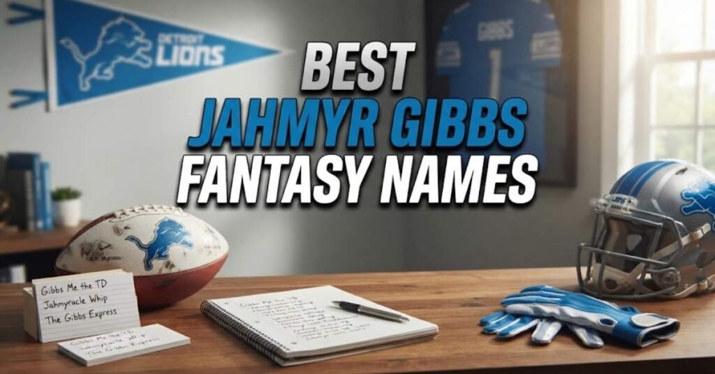 Best Jahmyr Gibbs Fantasy Names