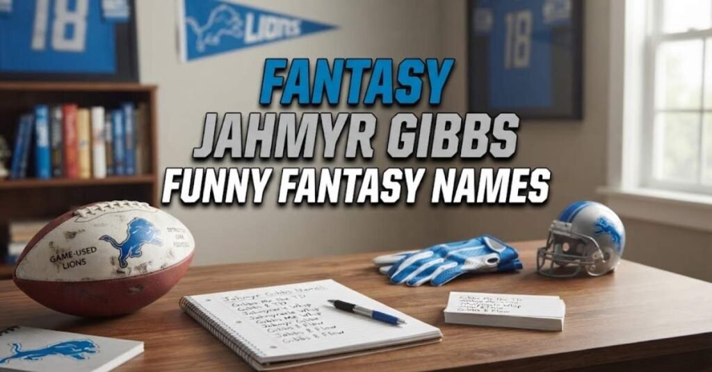 Fantasy Jahmyr Gibbs Funny Fantasy Names