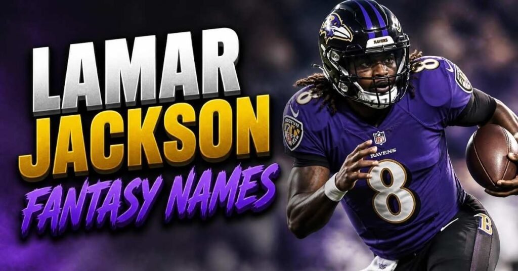 Lamar Jackson Fantasy Names