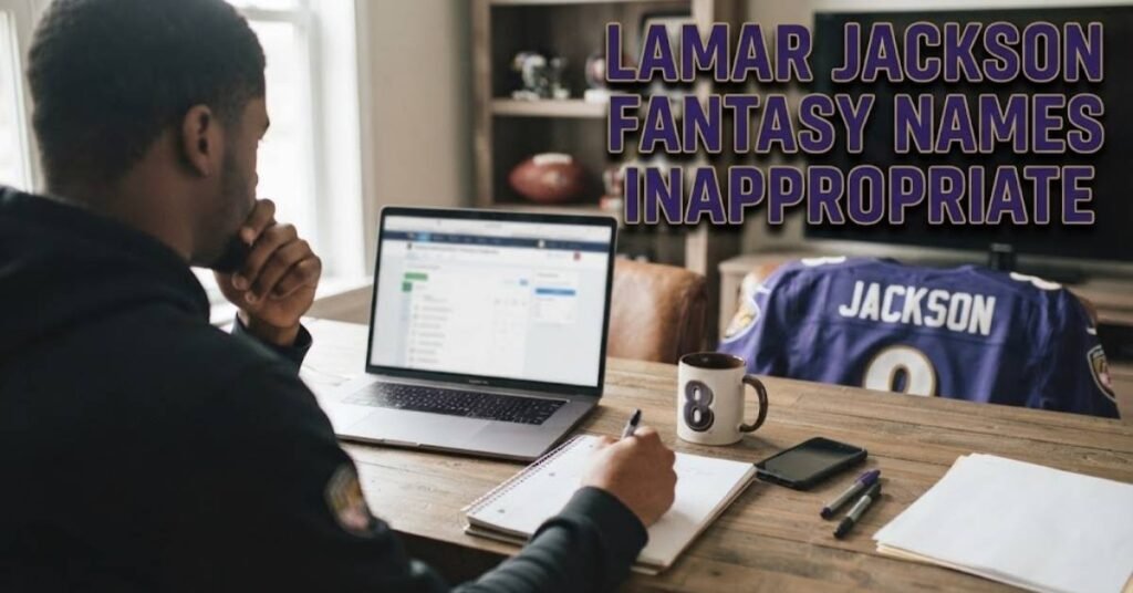 Lamar Jackson Fantasy Names Inappropriate